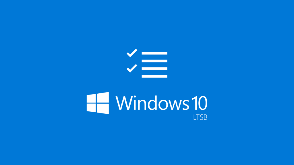 Windows 10 Enterprise 2019 LTSB – phiên bản cho máy cấu hình thấp